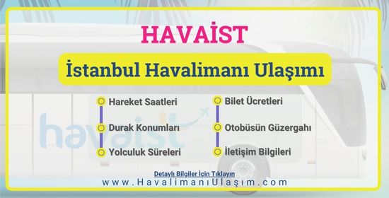 İstanbul Havalimanı HAVAİST Bilet Ücretlerine Zam Yapıldı (Eylül 2022)
